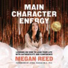 Book cover for "Main Character Energy".