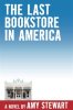 Book cover for "The Last Bookstore in America".
