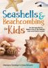 Book cover for "Seashells & beachcombing for kids".