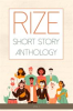Book cover for "Rize Short Story Anthology, Volume 1".