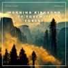 Book cover for "Morning Birdsong of Yosemite Forest".