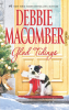 Book cover for "Glad Tidings: There's Something About Christmas\Here Comes Trouble".