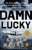 Book cover for "Damn Lucky".