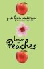 Book cover for "Love and peaches".