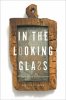 Book cover for "In the Looking Glass".