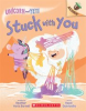 Book cover for "Stuck with You: An Acorn Book".