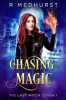 Book cover for "Chasing Magic".