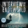 Book cover for "Interview for the End of the World".