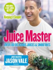 Book cover for "Juice Master Keeping It Simple".