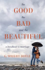 Book cover for "The Good, the Bad, and the Beautiful".