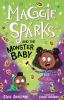 Book cover for "Maggie Sparks and the monster baby".