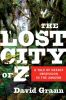 Book cover for "The lost city of Z".