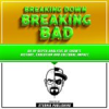 Book cover for "Breaking Down Breaking Bad: An In-Depth Analysis of Show's History, Evolution, and Cultural Impact".