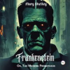 Book cover for "Frankenstein; Or, the Modern Prometheus".