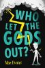 Book cover for "Who let the gods out?".