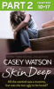 Book cover for "Skin Deep: Part 2 of 3".