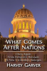 Book cover for "What Comes After Nations?".