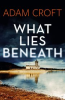 Book cover for "What Lies Beneath".