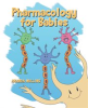 Book cover for "Pharmacology for Babies".