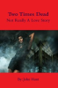 Book cover for "Two Times Dead".