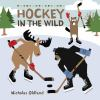 Book cover for "Hockey in the wild".
