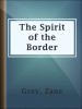 Book cover for "The spirit of the border".