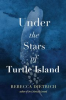 Book cover for "Under the Stars of Turtle Island".