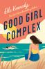 Book cover for "Good girl complex".