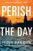 Book cover for "Perish the day".