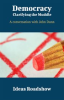 Book cover for "Democracy: Clarifying the Muddle".