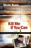 Book cover for "Kill Me If You Can".
