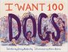 Book cover for "I want 100 dogs".