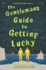 Book cover for "The gentleman's guide to getting lucky".