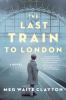 Book cover for "The last train to London".