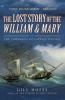 Book cover for "The Lost Story of the William and Mary".