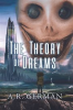 Book cover for "The Theory of Dreams".