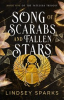 Book cover for "Song of Scarabs and Fallen Stars".