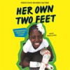 Book cover for "Her Own Two Feet".