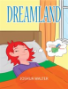 Book cover for "Dreamland".