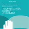 Book cover for "A Complete Guide to Parent Attachment".