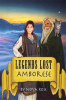 Book cover for "Legends Lost Amborese".