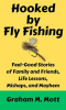 Book cover for "Hooked by Fly Fishing".