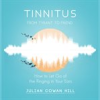Book cover for "Tinnitus, From Tyrant to Friend: How to Let Go of the Ringing in Your Ears".