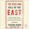 Book cover for "The Rise and Fall of the East".