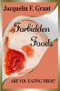 Book cover for "Forbidden Foods: Are You Eating Them?".