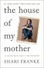 Book cover for "The house of my mother".