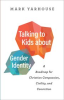Book cover for "Talking to Kids About Gender Identity".
