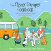 Book cover for "The Clever Camper Cookbook".