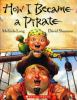 Book cover for "How I became a pirate".