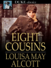 Book cover for "Eight Cousins".